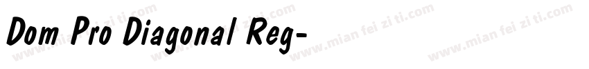 Dom Pro Diagonal Reg字体转换
